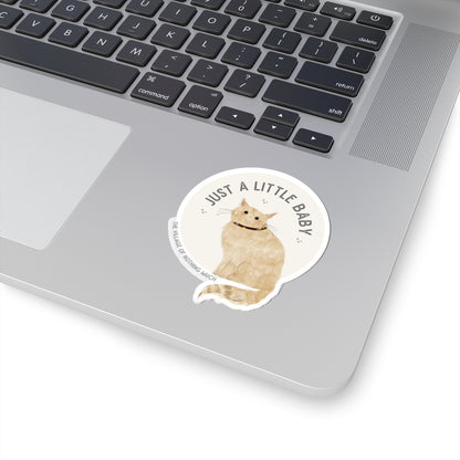 Just a Little Baby Sticker | Marmie the Cat