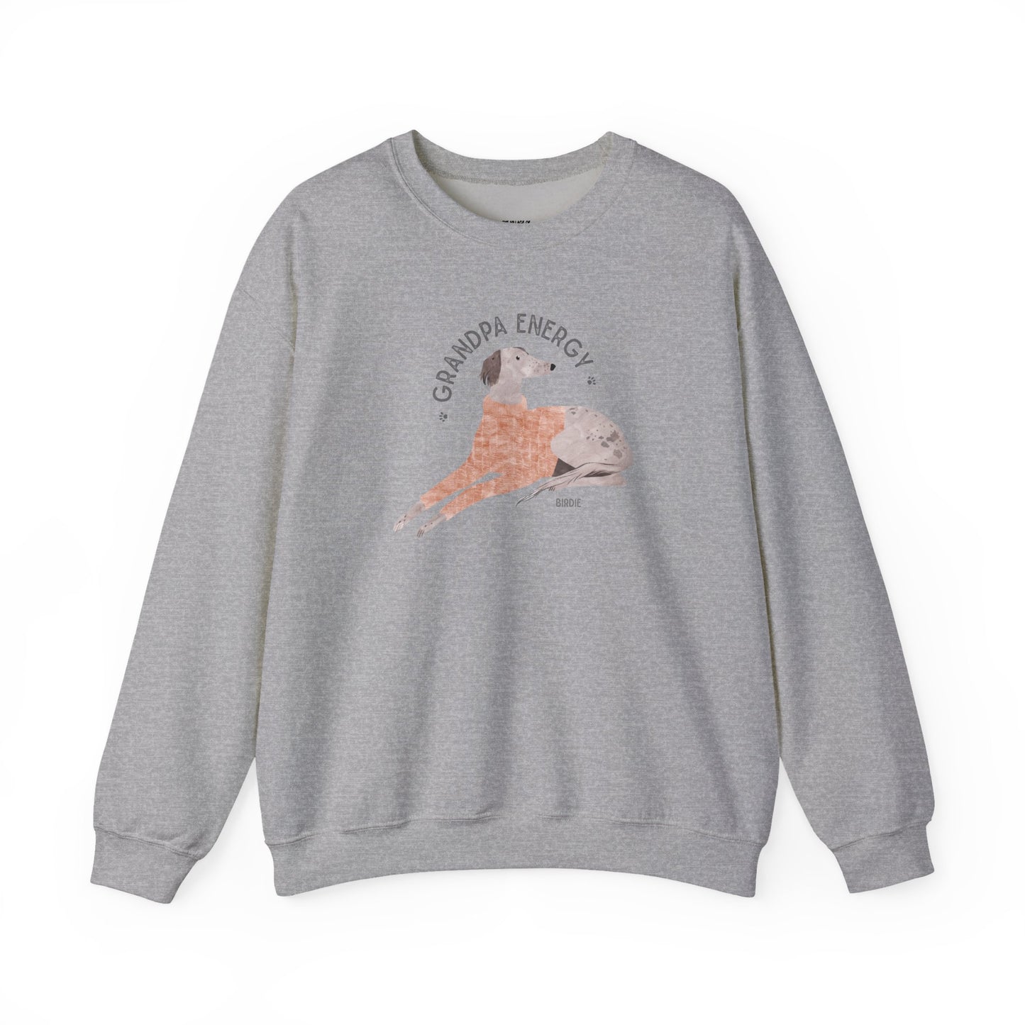 Grandpa Energy Crewneck Sweatshirt | Birdie the Greyhound