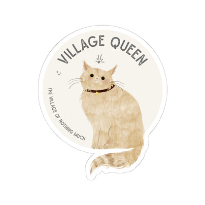 Village Queen Sticker | Marmie the Cat