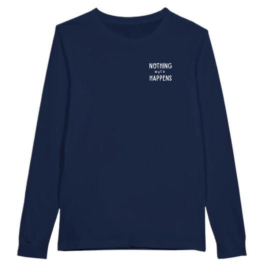 Nothing Much Happens® Podcast Merchandise | Long Sleeve Tees & Dreamer ...